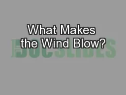 What Makes the Wind Blow?