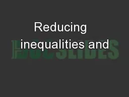 Reducing  inequalities and