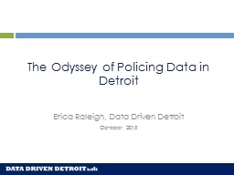 The Odyssey of Policing Data in Detroit