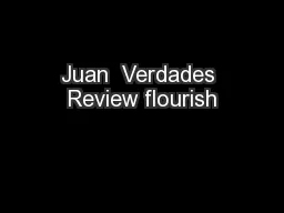 Juan  Verdades Review flourish