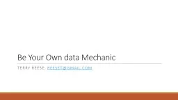 Be Your Own data Mechanic