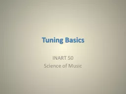 Tuning Basics INART 50 Science of Music