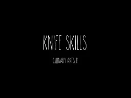 Knife Skills Culinary Arts II
