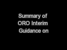 Summary of ORO Interim Guidance on