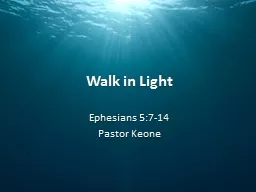 Walk in Light Ephesians 5:7-14
