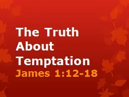 The Truth About Temptation