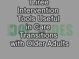 Three Intervention Tools Useful in Care Transitions with Older Adults