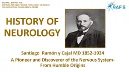 HISTORY OF NEUROLOGY  Santiago  Ramón y Cajal MD 1852-1934