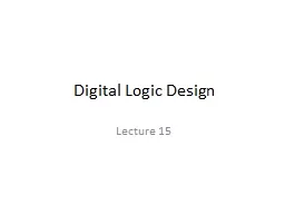 Digital Logic Design Lecture 15