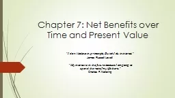 Chapter 7: Net Benefits over Time and Present Value