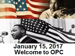 January 15, 2017 Welcome to OPC