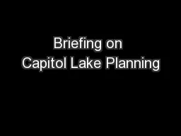 Briefing on Capitol Lake Planning