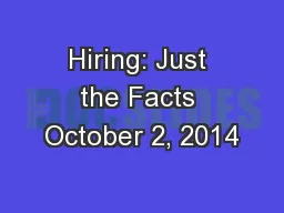 Hiring: Just the Facts October 2, 2014