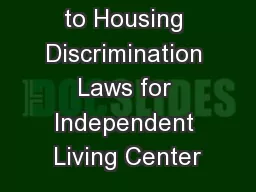 1 Introduction to Housing Discrimination Laws for Independent Living Center