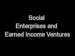 Social Enterprises and Earned Income Ventures