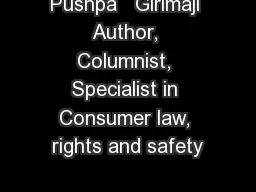 Pushpa   Girimaji Author, Columnist, Specialist in Consumer law, rights and safety