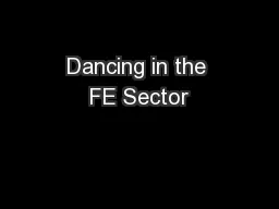 Dancing in the FE Sector