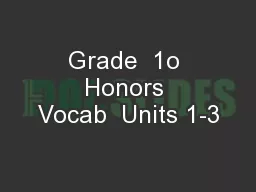 Grade  1o Honors Vocab  Units 1-3