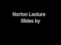 Norton Lecture  Slides by