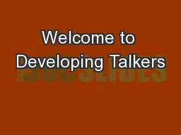 Welcome to Developing Talkers