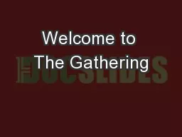 Welcome to The Gathering