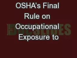 OSHA’s Final Rule on Occupational Exposure to