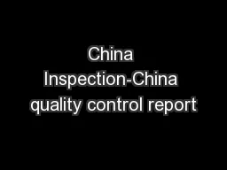China Inspection-China quality control report