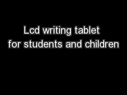Lcd writing tablet for students and children
