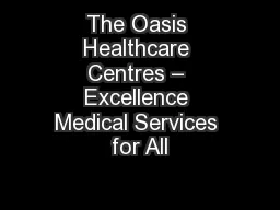 The Oasis Healthcare Centres – Excellence Medical Services for All
