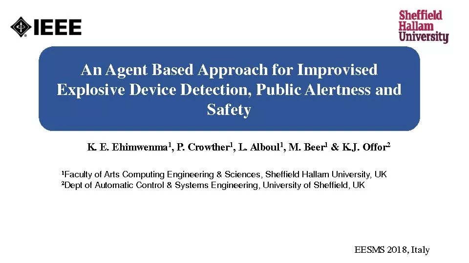 An Agent Based Approach for Improvised Explosive Device Detection, Public Alertness and Safety