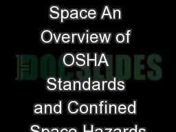 Confined Space An Overview of OSHA Standards and Confined Space Hazards