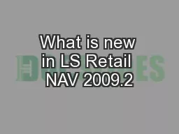 What is new in LS Retail NAV 2009.2
