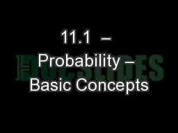 11.1  – Probability – Basic Concepts