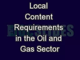 Local Content Requirements in the Oil and Gas Sector