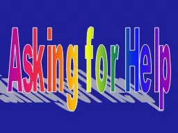 Asking for Help ¿ Cómo