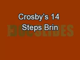 Crosby’s 14 Steps Brin