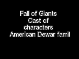 Fall of Giants Cast of characters American Dewar famil
