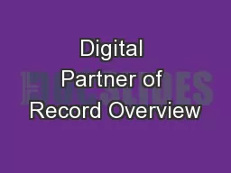 Digital Partner of Record Overview