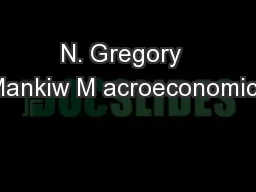N. Gregory  Mankiw M acroeconomics