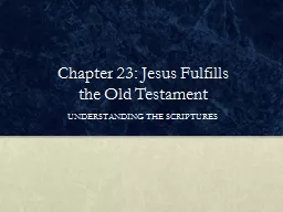 Chapter 23: Jesus Fulfills