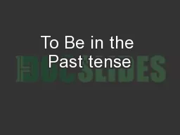 To Be in the Past tense