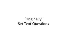 ‘Originally’ Set Text Questions