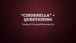 “Cinderella”   questioning