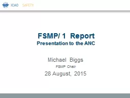 FSMP/ 1  Report Presentation to the