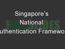 Singapore’s National Authentication Framework