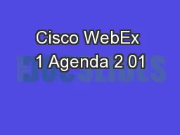 Cisco WebEx 1 Agenda 2 01