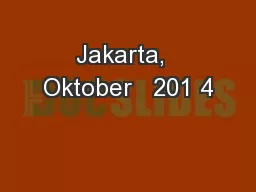 Jakarta,  Oktober   201 4