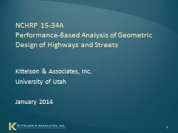 NCHRP 15-34A Performance-Based Analysis of Geometric Design of Highways and Streets