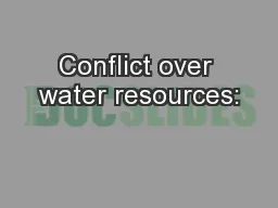 Conflict over water resources: