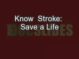 Know  Stroke: Save a Life